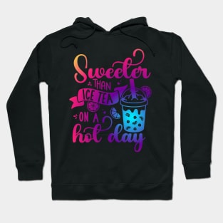 Sweeter Than Ice Tea On A Hot Day Summer Drinks Funny Hoodie